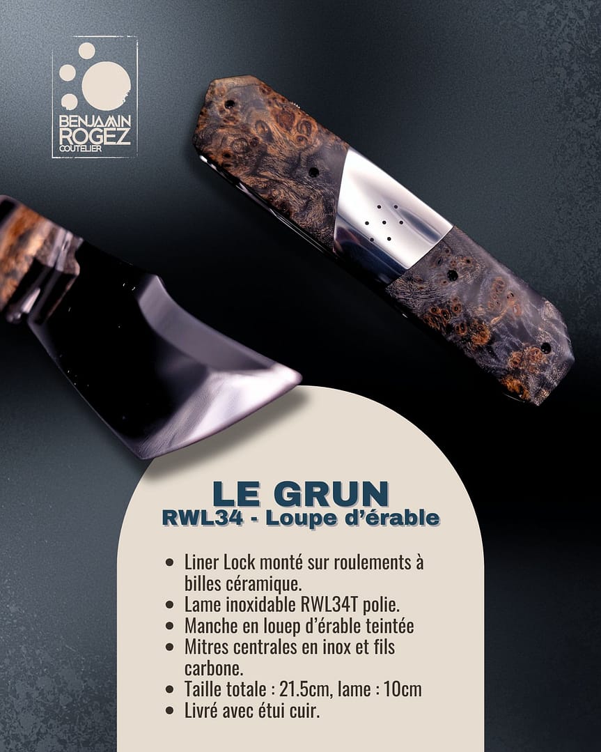 Le grun – Inox RWL34 – Loupe d’érable